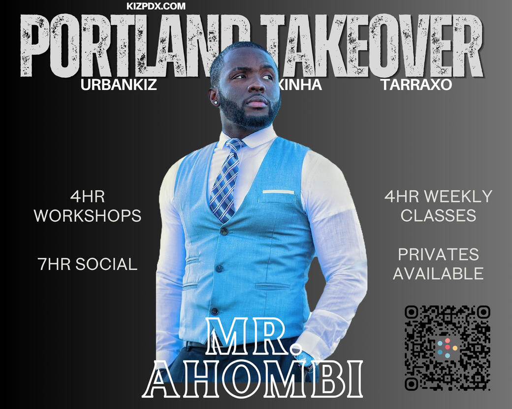 Mr. Ahombi 2wk Portland Takeover